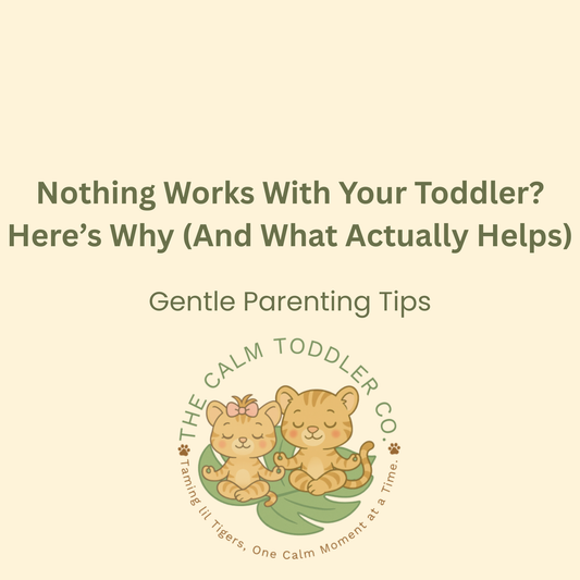 Nothing Works With Your Toddler? Here’s Why (And What Actually Helps)