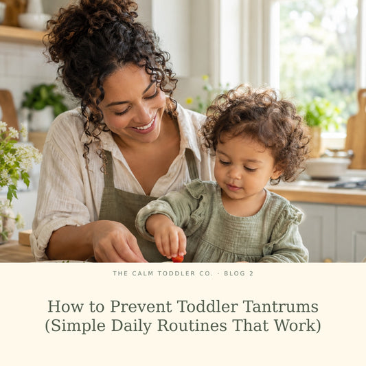 How to Prevent Toddler Tantrums (Simple Daily Routines That Work)
