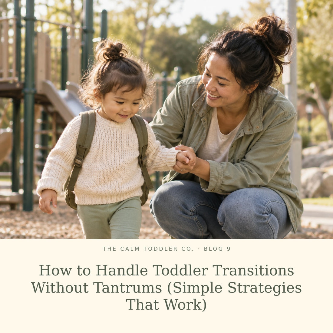 How to Handle Toddler Transitions Without Tantrums (Simple Strategies That Work)