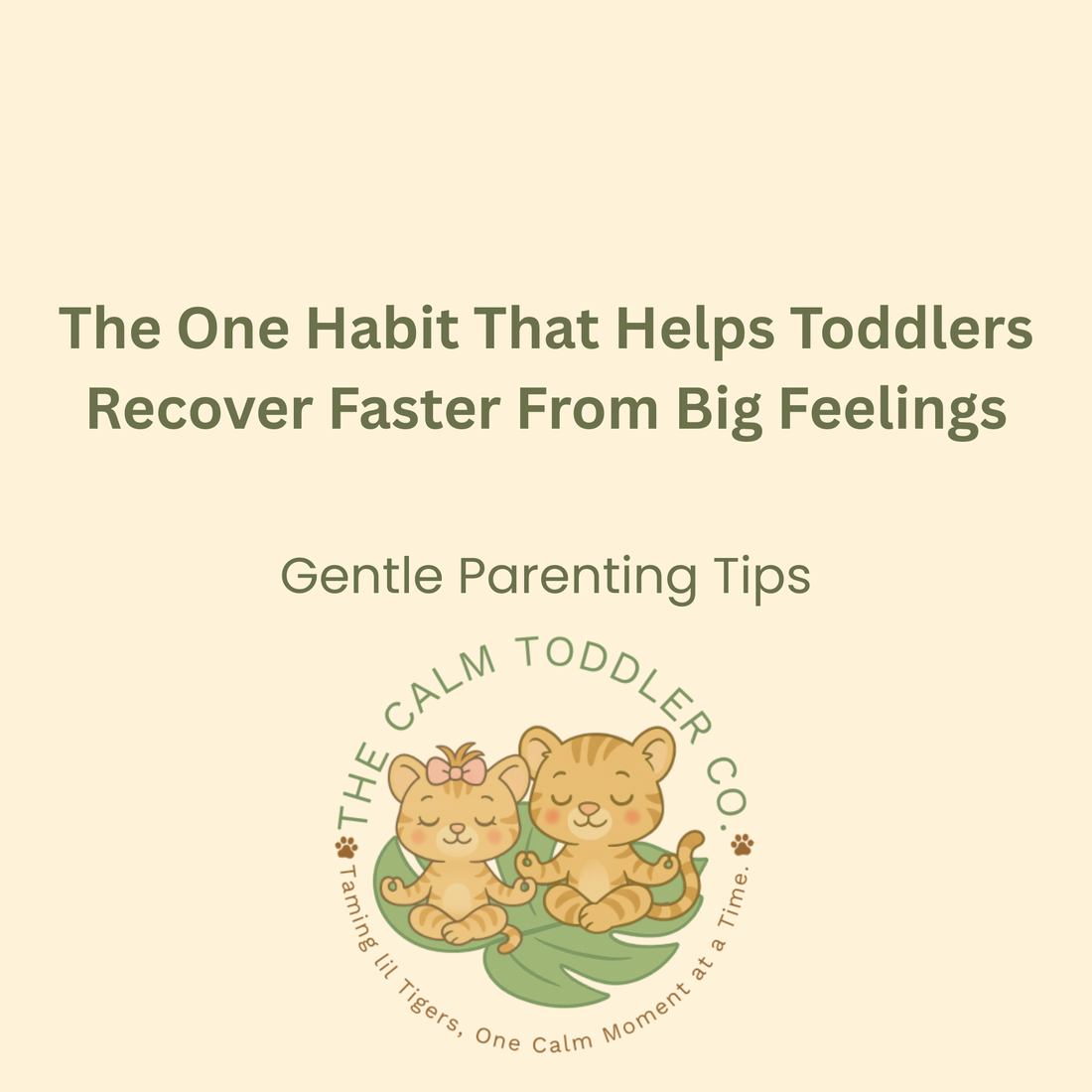 The One Habit That Helps Toddlers Recover Faster From Big Feelings