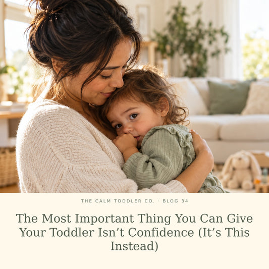 The Most Important Thing You Can Give Your Toddler Isn't Confidence (It's This Instead)