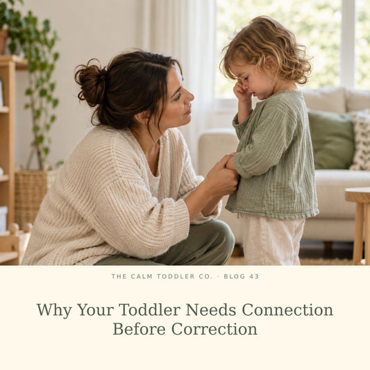 Why Your Toddler Needs Connection Before Correction