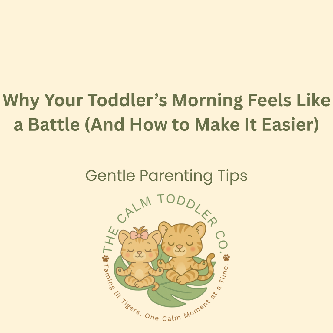 Why Your Toddler’s Morning Feels Like a Battle (And How to Make It Easier)