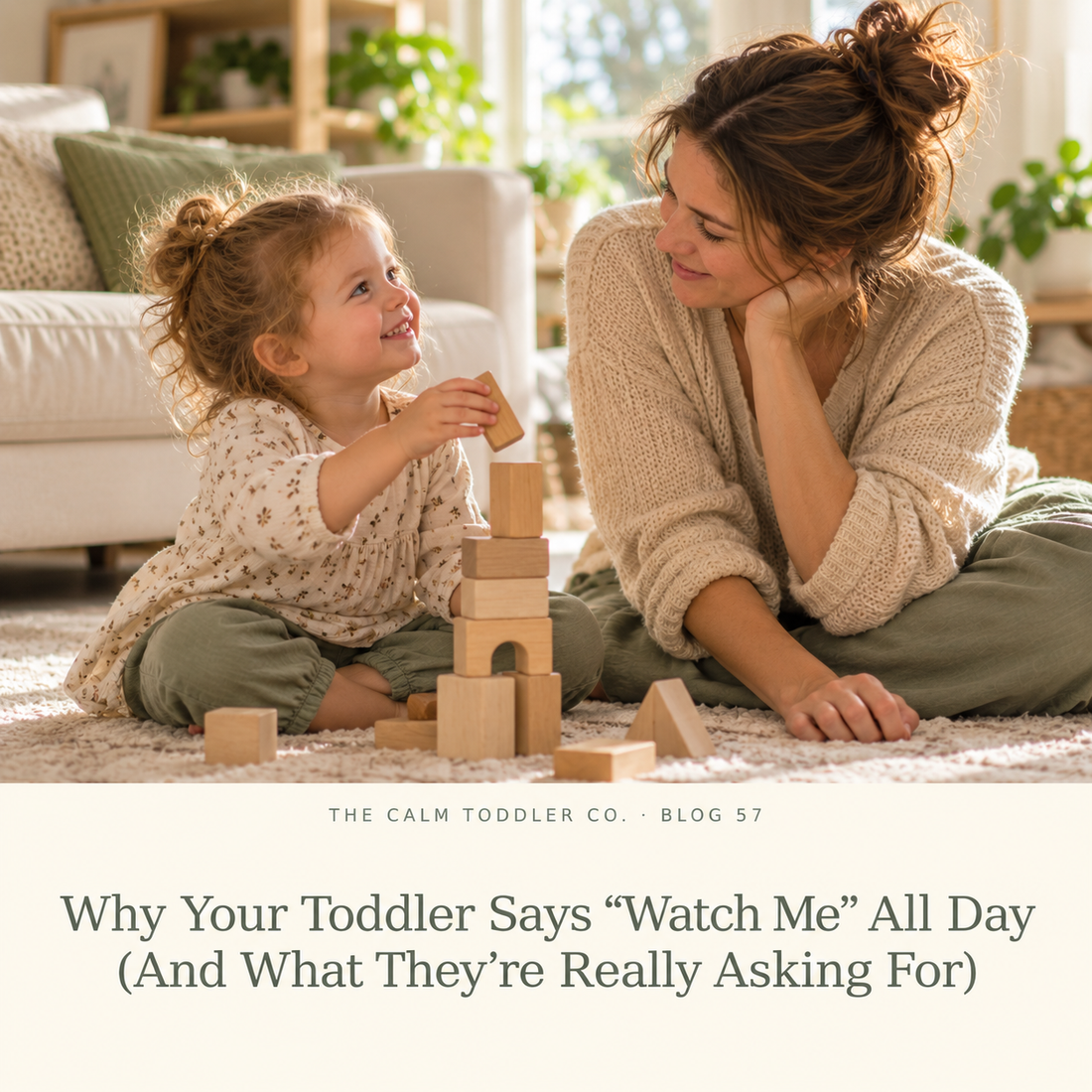 Why Your Toddler Says “Watch Me” All Day (And What They’re Really Asking For)